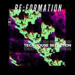 Re:Formation Vol 57: Tech House Selection