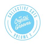 803 Crystal Grooves Collective Cuts Vol 2