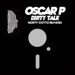 Dirty Talk (Norty Cotto Remixes)