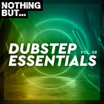 Nothing But... Dubstep Essentials Vol 05