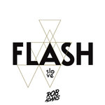 Flash (Rob Adans Remix)