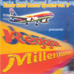 Reggae Millennium (Rasta Snob Sound System Vol 6)
