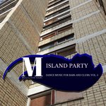 Island Party - Dance Music For Bars & Clubs Vol 5