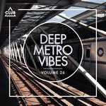 Deep Metro Vibes Vol 26
