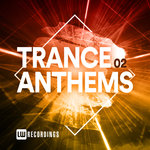 Trance Anthems Vol 02