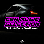 Southbeat Music Presents/Car Music Selection (Electronic Dance Bass Boosted)