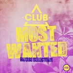 Most Wanted: House Selection Vol 39