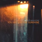 You Are Like The Sunshine