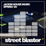 Jackin House Music Spring '20