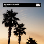 Ibiza Earlyhours Vol 2