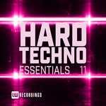 Hard Techno Essentials Vol 11