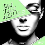 On The House Vol 17