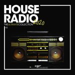 House Radio 2020 - The Ultimate Collection #2