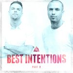 Best Intentions: Part Two (Explicit)