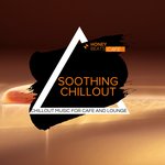 Soothing Chillout - Chillout Music For Cafe & Lounge