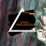 Ethnic Frequencies - Chillout & Ambient Music For Cafe