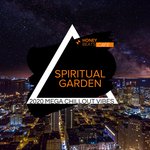 Spiritual Garden - 2020 Mega Chillout Vibes