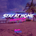 Stay At Home: Disco House Vol 4