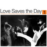 Love Saves The Day/A History Of American Dance Music Culture 1970-1979 Part 1