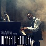 Late Night Jazz Classics On The Piano