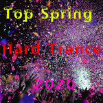 Top Spring Hard Trance 2020