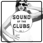Sound Of The Clubs Vol 1