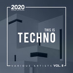 This Is Techno Vol 8