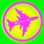 Ibiza DJ Tools Vol 5