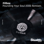 Pounding Your Soul (2006 Remixes)
