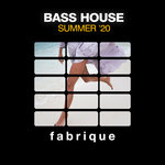 Bass House (Summer '20)