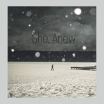 She, Anew