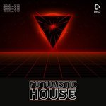Futuristic House Vol 10