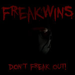 Don't Freak Out! (Explicit)