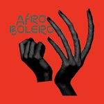 Afro Bolero (Remixes)