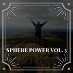 Sphere Power Vol 3