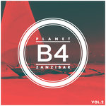 B4 Planet Zanzibar Vol 2