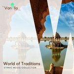 World Of Traditions - Ethnic Music Collection