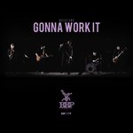 Gonna Work It EP