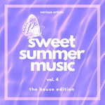 Sweet Summer Music (The House Edition) Vol 4