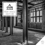 Club Session Tech House Edition Vol 12
