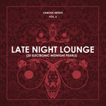 Late Night Lounge Vol 6 (20 Electronic Midnight Pearls)