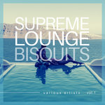 Supreme Lounge Bisquits Vol 1