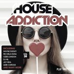 House Addiction Vol 38