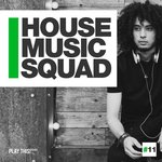 House Music Squad Vol 11