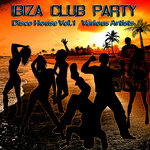 Ibiza Club Party - Disco House Vol 1
