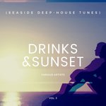 Drinks & Sunset (Seaside Deep-House Tunes) Vol 3