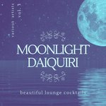 Moonlight Daiquiri (Beautiful Lounge Cocktails) Vol 3