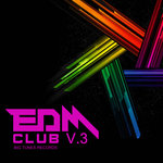 EDM Club Vol 3 (Explicit)