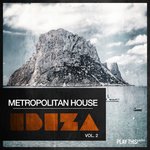 Metropolitan House/Ibiza Vol 2