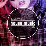 The Voices Of House Music Vol 14